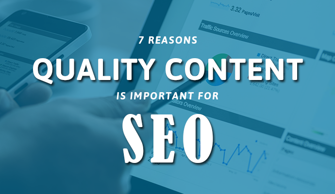 7 reasons why quality content is important for SEO